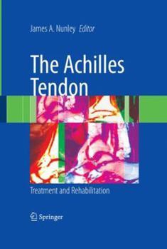 Hardcover The Achilles Tendon: Treatment and Rehabilitation Book