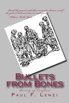 Paperback Bullets from Bones: Poetry of Conflict Book