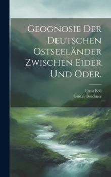 Hardcover Geognosie der deutschen Ostseeländer zwischen Eider und Oder. [German] Book