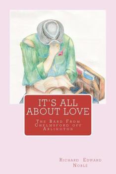 Paperback It's All About Love: The Bard From Chelmsford off Arlington Book