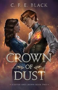 Paperback Crown of Dust: Scepter and Crown Book Two Book