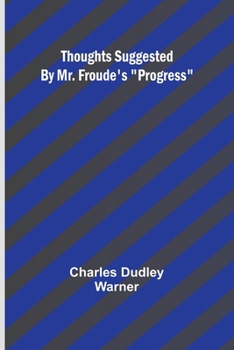 Paperback Thoughts Suggested By Mr. Froude's "Progress" Book