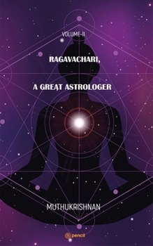 Paperback Ragavachari, A Great Astrologer: Volume-II Book