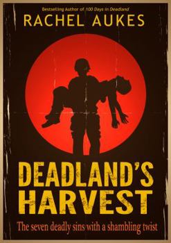 Deadland's Harvest - Book #2 of the Deadland