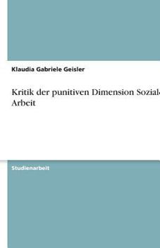 Paperback Kritik der punitiven Dimension Sozialer Arbeit [German] Book
