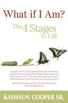 Paperback What If I am? The Four Stages In Life Book