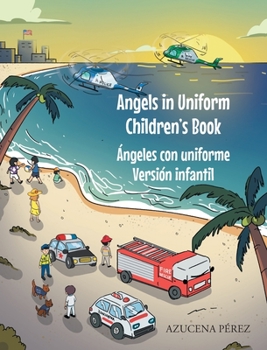 Hardcover Angels in Uniform Children's book: Ángeles con Uniforme Versión infantil [Spanish] Book