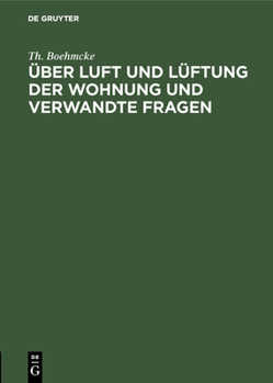 Hardcover Über Luft Und Lüftung Der Wohnung Und Verwandte Fragen [German] Book
