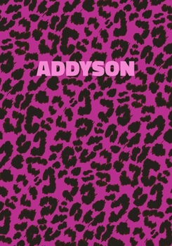 Paperback Addyson Notebook: Personalized Pink Leopard Print Notebook (Animal Skin Pattern). College Ruled (Lined) Journal for Notes, Diary, Journa Book