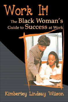 Paperback Work It!: The Black Woman's Guide to Success at Work Book