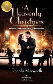 Paperback A Heavenly Christmas: Based on a Hallmark Channel Original Movie Book