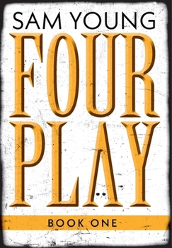Hardcover Four Play: Book One Book