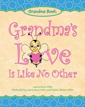 Paperback Grandma's Love Is Like No Other Book