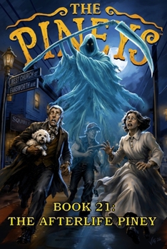Paperback The Pineys: Book 21: The Afterlife Piney Book