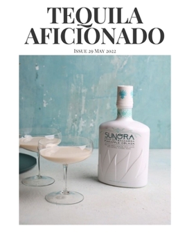 Paperback Tequila Aficionado Magazine, May 2022 Book