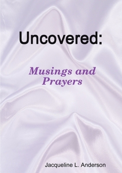Paperback Uncovered Musings and Prayers Book