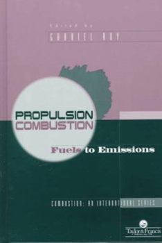 Hardcover Propulsion Combustion: Fuels to Emissions Book