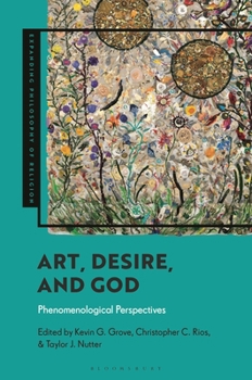 Paperback Art, Desire, and God: Phenomenological Perspectives Book