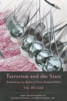 Paperback Terrorism and the State PB: Rethinking the Rules of State Responsibility Book