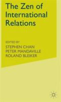 The Zen of International Relations: IR Theory from East to West
