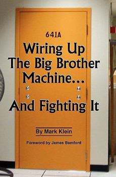 Paperback Wiring Up the Big Brother Machine...and Fighting It Book