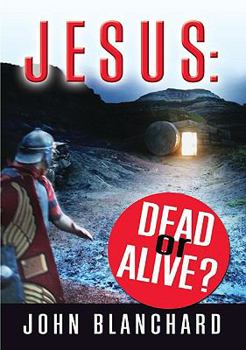 Paperback Jesus: Dead or Alive? Book