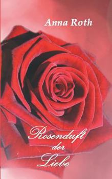 Paperback Rosenduft Der Liebe [German] Book