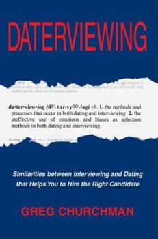 Paperback Daterviewing: Exposing the Biases That Influence Hiring Decisions Book