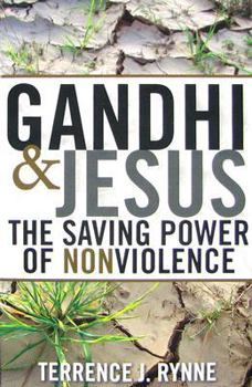Paperback Gandhi and Jesus: The Saving Power of Nonviolence Book