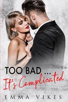 Paperback Too Bad... It's Complicated Book