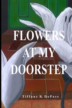 Paperback Flowers At My Doorstep Book