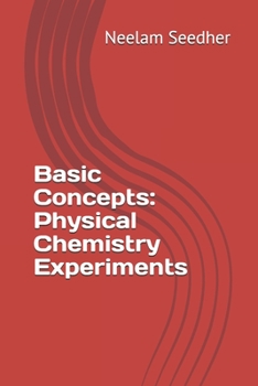 Paperback Basic Concepts: Physical Chemistry Experiments Book