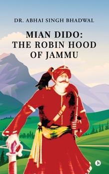 Paperback Mian Dido: The Robin Hood of Jammu Book