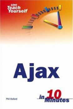 Paperback Sams Teach Yourself Ajax in 10 Minutes Book
