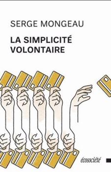Paperback La simplicité volontaire [French] Book