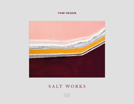 Hardcover Tom Hegen: Salt Works Book