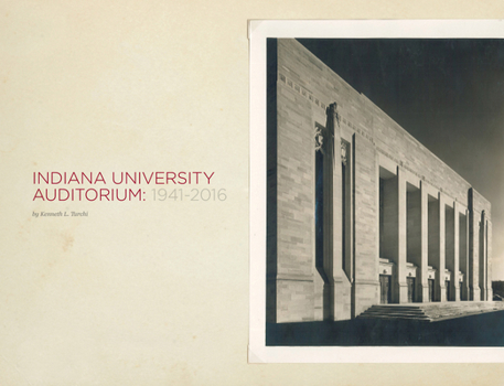 Hardcover Indiana University Auditorium: 1941-2016 Book