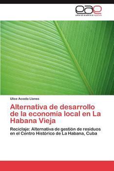 Paperback Alternativa de desarrollo de la economía local en La Habana Vieja [Spanish] Book