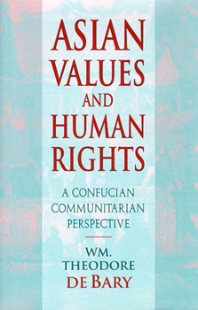 Paperback Asian Values and Human Rights: A Confucian Communitarian Perspective Book