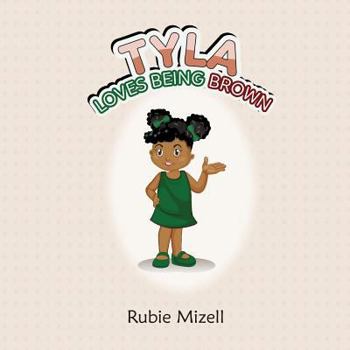 Paperback Tyla Loves Being Brown!! Book