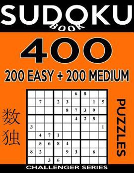 Paperback Sudoku Book 400 GIANT Puzzles, 200 Easy and 200 Medium: Sudoku Puzzle Book With One Gigantic Large Print Puzzle Per Page and Two Levels of Difficulty Book
