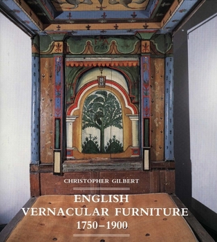 Hardcover English Vernacular Furniture, 1750-1900 Book