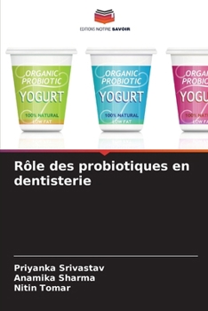 Paperback Rôle des probiotiques en dentisterie [French] Book
