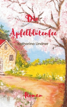 Paperback Die Apfelblütenfee [German] Book