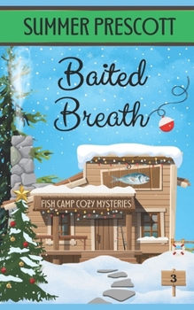 Baited Breath (Fish Camp Cozy Mysteries)