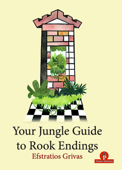 Paperback Your Jungle Guide to Rook Endings Book