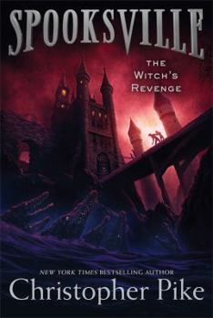 The Witch's Revenge - Book #6 of the Spooksville
