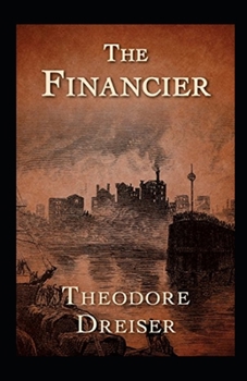 The Financier Annotated