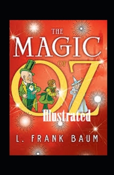 The Magic of Oz Illustrated