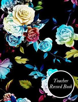 Paperback Teacher Record Book: School Attendance Log Book - Paperback February 01, 2018. Book